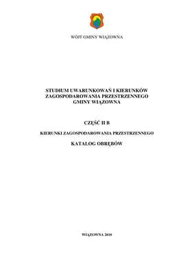 Studium Uwarunkowań I Kierunków Zagospodarowania Przestrzennego Gminy Wiązowna Część Ii B Katalog Obrębów