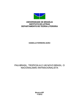 Pau-Brasil, Tropicália E Um Novo Brasil: O Nacionalismo Antinacionalista