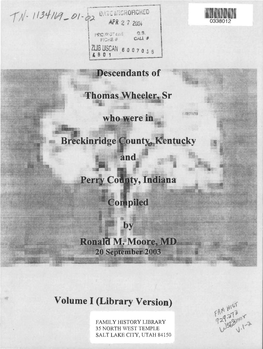 V4 *> 35 NORTH WEST TEMPLE SALT LAKE CITY, UTAH 84150 Descendants of THOMAS WHEELER, Sr Who Were in Breckinridge County, Kentucky and Perry County, Indiana