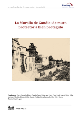 Muralla De Gandía. De Muro Protector a Bien Protegido