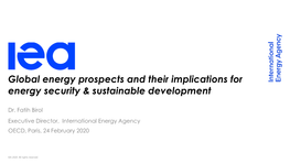 Global Energy Prospects and Their Implications for Energy Security & Sustainable Development