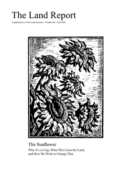 The Land Report a Publication of the Land Institute / Number 86 / Fall 2006