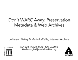 Don't WARC Away: Preservation Metadata & Web Archives