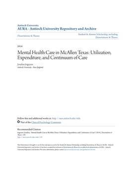 Mental Health Care in Mcallen Texas: Utilization, Expenditure, and Continuum of Care Josefina Irigoyen Antioch University - New England