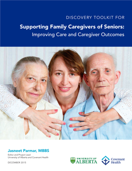 Discovery Toolkit for Supporting Family Caregivers of Seniors: Improving Care and Referred to As Caregiver Conference) Caregiver Outcomes