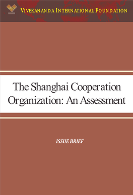 The Shanghai Cooperation Organization an Assessment