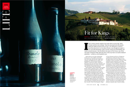 Fit for Kings BAROLO, the Legendary Italian Grape of Yore, IS RIPE for ASIAN ROYALTY, WRITES JAMES SUCKLING