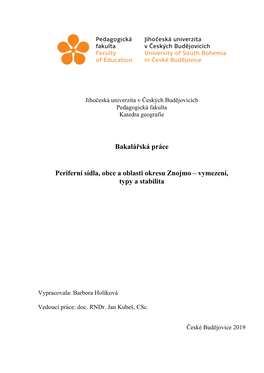 Bakalářská Práce Periferní Sídla, Obce a Oblasti Okresu Znojmo – Vymezení, Typy a Stabilita