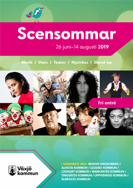 Scensommar 26 Juni–14 Augusti 2019