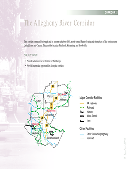 The Allegheny River Corridor Provide Intermodal Opportunities Along the Corridor