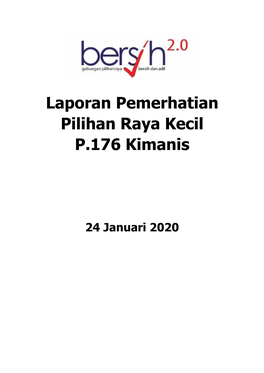 Laporan Pemerhatian Pilihan Raya Kecil P.176 Kimanis