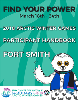 Fort Smith Welcome to the 2018 Arctic Winter Games!