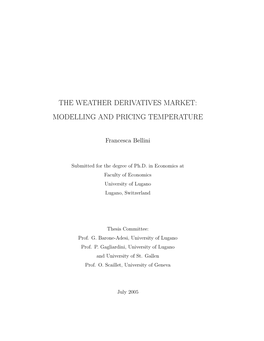 The Weather Derivatives Market: Modelling and Pricing Temperature