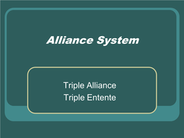 Alliance System