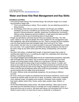 Water and Snow Kite Risk Management and Key Skills! � Conditions and Sites! • I ﬁrst Learned Water Kiting in the Columbia Gorge