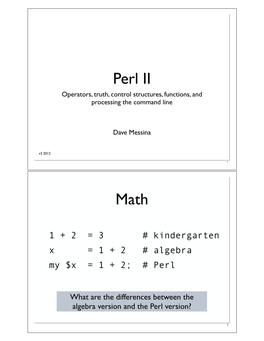 Perl II Operators, Truth, Control Structures, Functions, and Processing the Command Line