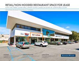 RETAIL/NON-HOODED RESTAURANT SPACE for LEASE JOIN the HABIT, LUNA GRILL, JIMMY JOHN’S and LA SCALA at STANFORD COURT 3019 Wilshire Boulevard, Santa Monica, CA 90403