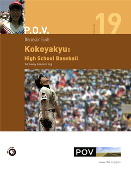 P.O.V. 19S Discussion Guide Kokoyakyu: High School Baseball a Film by Kenneth Eng