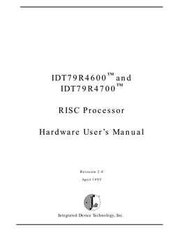 IDT79R4600 and IDT79R4700 RISC Processor Hardware User's Manual