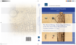 The Skeletal Biology, Archaeology and History of the New York African Burial Ground: a Synthesis of Volumes 1, 2, and 3