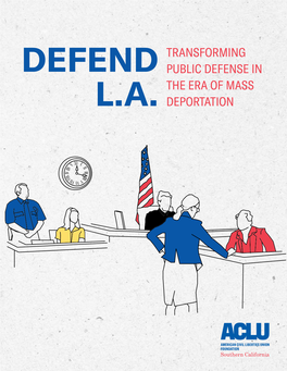 Defend L.A.: Transforming Public Defense in the Era of Mass