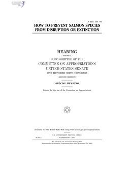 How to Prevent Salmon Species from Disruption Or Extinction Hearing Committee on Appropriations United States Senate