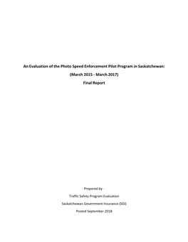 An Evaluation of the Photo Speed Enforcement Pilot Program in Saskatchewan: (March 2015 - March 2017) Final Report