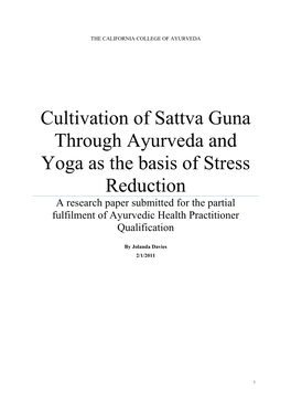 Cultivation of Sattva Guna Through Ayurveda and Yoga As the Basis Of