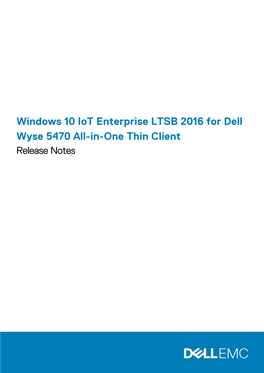 Windows 10 Iot Enterprise LTSB 2016 for Dell Wyse 5470 All-In-One Thin Client Release Notes Notes, Cautions, and Warnings