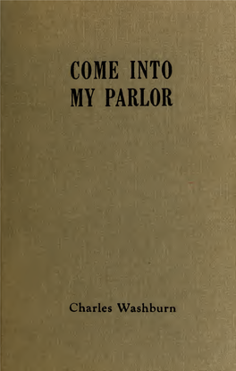 Come Into My Parlor. a Biography of the Aristocratic Everleigh Sisters of Chicago