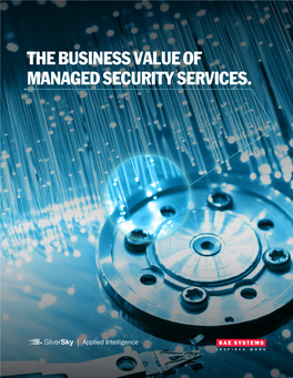 The Business Value of Managed Security Services. Introduction