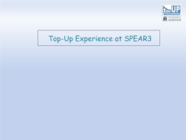 Top-Up Experience at SPEAR3 Contents