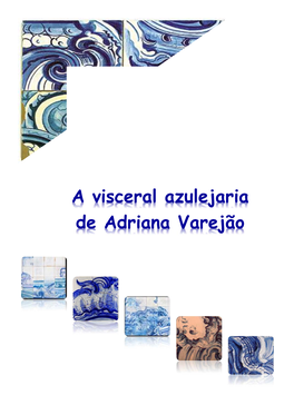 A Visceral Azulejaria De Adriana Varejão / Priscila Beatriz Alves Andreghetto