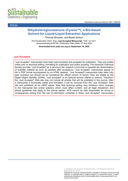 Dihydrolevoglucosenone (Cyrene™), a Bio-Based Solvent for Liquid-Liquid Extraction Applications Thomas Brouwer, and Boelo Schuur ACS Sustainable Chem