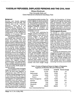 YUGOSLAV REFUGEES, DISPLACED PERSONS and the CIVIL WAR Mirjana Morokvasic Freie Universitm, Berlin and Centre Nationale De La Recherche Scientifique, Paris