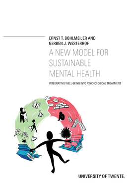 A New Model for Sustainable Mental Health I 1 UNIVERSITEIT TWENTE VOOR DOCENT VAN HET JAAR 2017