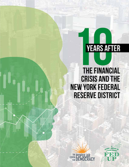10The Financial Crisis and the New York Federal Reserve District YEARS AFTER