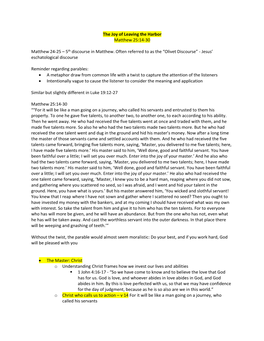 The Joy of Leaving the Harbor Matthew 25:14-30 Matthew 24-25