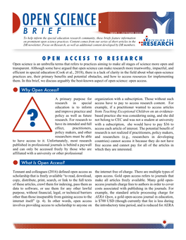 OPEN ACCESS to RESEARCH Open Science Is an Umbrella Terms That Refers to Practices Aiming to Make All Stages of Science More Open and Transparent