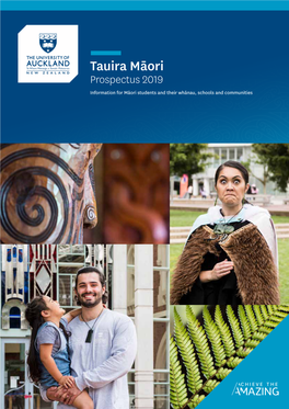 Tauira Māori Prospectus 2019 Information for Māori Students and Their Whānau, Schools and Communities Contents