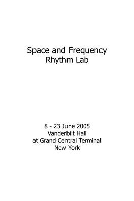 Space and Frequency Rhythm Lab