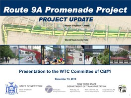 Route 9A Promenade Project PROJECT UPDATE World Financial Center