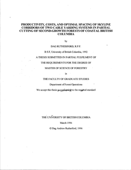 Productivity, Costs, and Optimal Spacing of Skyline Corridors of Two Cable Yarding Systems in Partial Cutting of Second-Growth Forests of Coastal British Columbia