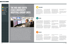 The Mid and South Essex University Hospitals Group (MSE) Is Comprised of Three Hospitals—Mid Essex, Southend and Basildon