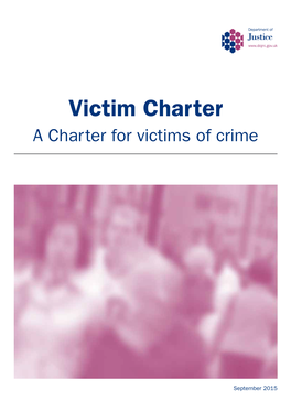 Victim Charter a Charter for Victims of Crime