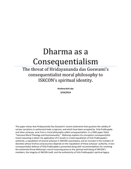 Dharma As a Consequentialism the Threat of Hridayananda Das Goswami’S Consequentialist Moral Philosophy to ISKCON’S Spiritual Identity