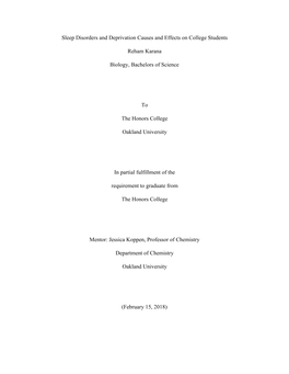 Sleep Disorders and Deprivation Causes and Effects on College Students Reham Karana Biology, Bachelors of Science to the Honors