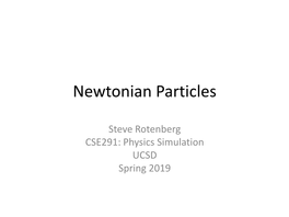 Newtonian Particles