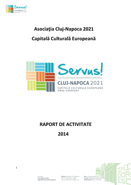 Asociaţia Cluj-Napoca 2021 Capitală Culturală Europeană RAPORT DE