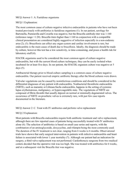 A. Fastidious Organisms MCQ 1 Explanation: the Most Common